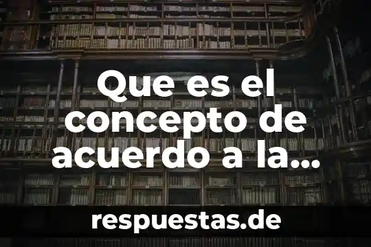 Qué es la argumentación sometida a reglas lógica 5 Que es el concepto de acuerdo a la logica