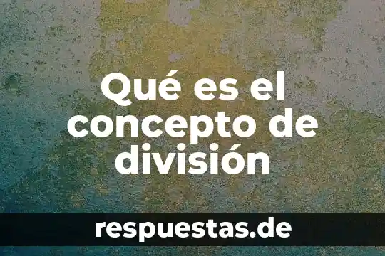 Que es division de poderes en derecho 3 Qué es el concepto de división