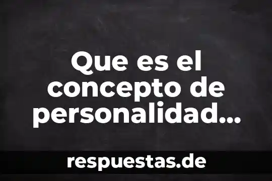 Que es el concepto de personalidad en el derecho romano