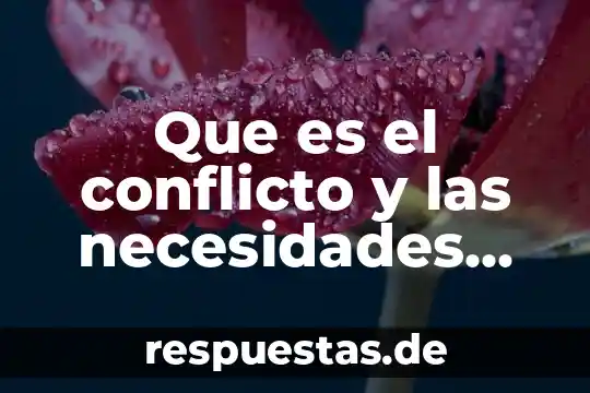 Que es un compuesto segun jonh dal 3 Que es el conflicto y las necesidades según restrepo