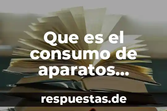 Que es el resguardo de documentos electronicos enciclopedia libre 8 Que es el consumo de aparatos electrónicos