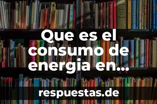 Qué es un modelo de líneas de espera 3 Que es el consumo de energia en espera
