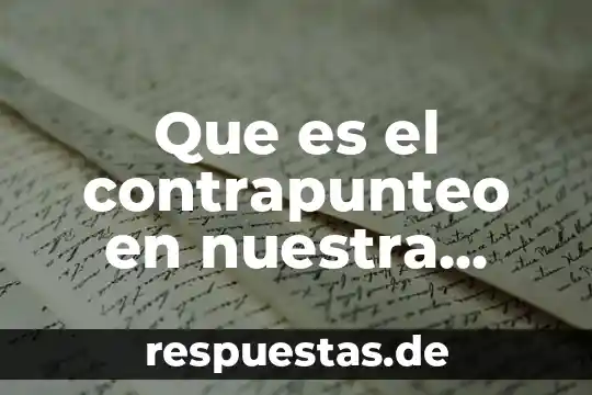 Que es nuestra media luna 4 Que es el contrapunteo en nuestra cultura