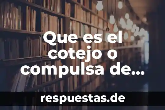 Que es el cotejo o compulsa de datos ISBN