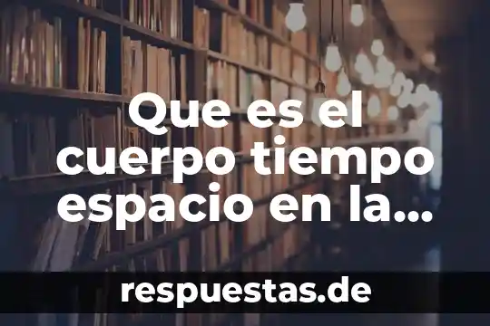Qué es la danza definición corto 8 Que es el cuerpo tiempo espacio en la danza