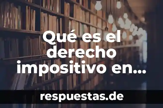 Que es el estado de derecho doctrina juridicas unam 7 Qué es el derecho impositivo en México