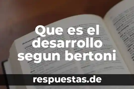 Define que es el desarrollo estabilizador 8 Que es el desarrollo segun bertoni
