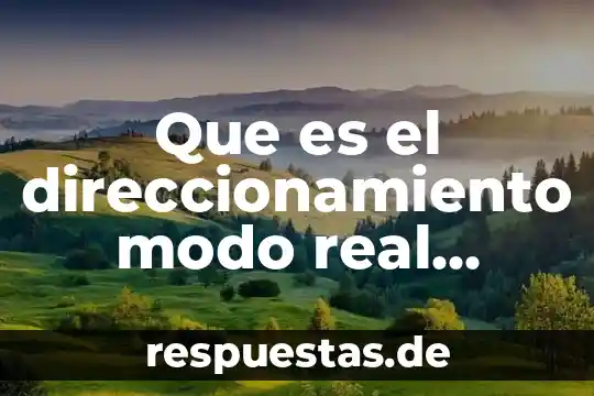 Qué es la realidad virtual en educación 8 Que es el direccionamiento modo real virtual
