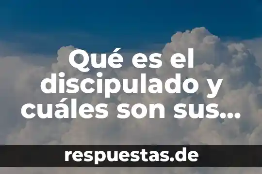 Que es la justicia en los principios eticos 6 Qué es el discipulado y cuáles son sus principios