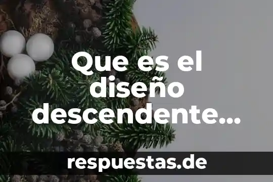 Diseño de color en cabello que es 5 Que es el diseño descendente top-down