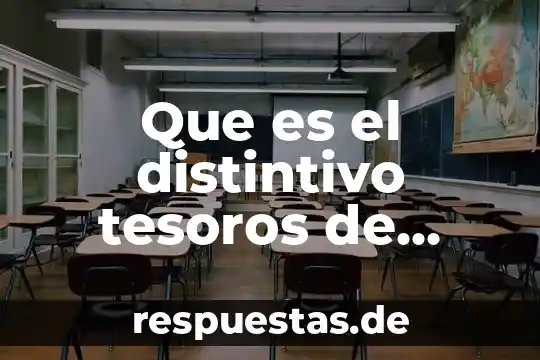 Que es lo mas representativo de la cultura de mexico 6 Que es el distintivo tesoros de mexico