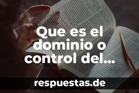 Que es el control administrativo definición 5 Que es el dominio o control del balon