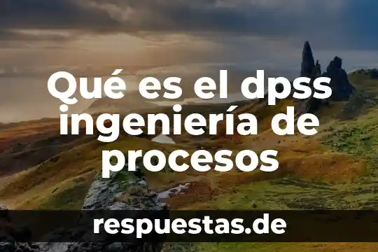 Qué es y para qué sirve la ingeniería genética 5 Qué es el dpss ingeniería de procesos