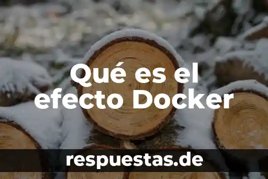 Que es un efecto bactericida 6 Qué es el efecto Docker
