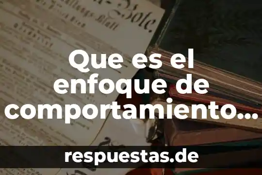 Qué es la cultura organizacional según Stephen Robbins 7 Que es el enfoque de comportamiento organizacional