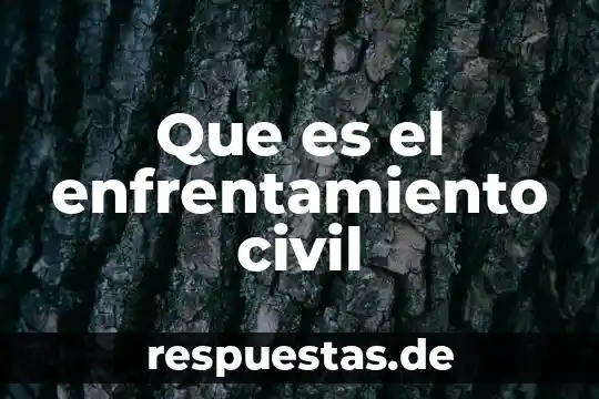 Qué es la sociedad civil deontología 4 Que es el enfrentamiento civil