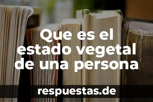 Que es la colina en nutricion animal y vegetal 4 Que es el estado vegetal de una persona