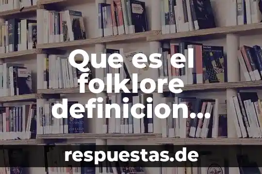 Qué es la democracia definición y concepto 3 Que es el folklore definicion corta