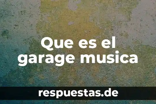 Qué es rip en música 8 Que es el garage musica