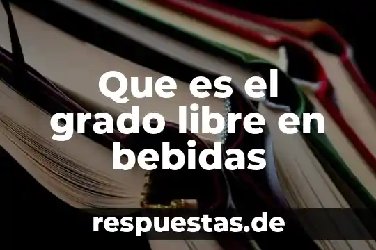 Qué es el mercado libre en internet 7 Que es el grado libre en bebidas
