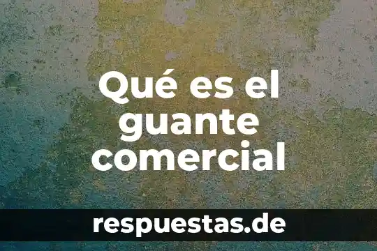 Que es nitrato de potasio y su nombre comercial 8 Qué es el guante comercial