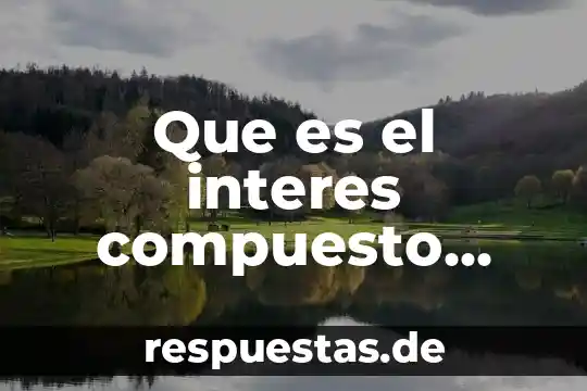Que es el alcohol segun la oms 5 Que es el interes compuesto segun autores