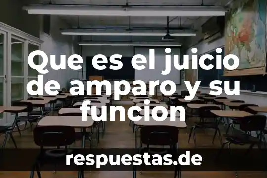 Qué es un juicio de amparo definición corta 4 Que es el juicio de amparo y su funcion