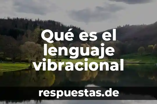 Qué es un lenguaje numérico 3 Qué es el lenguaje vibracional