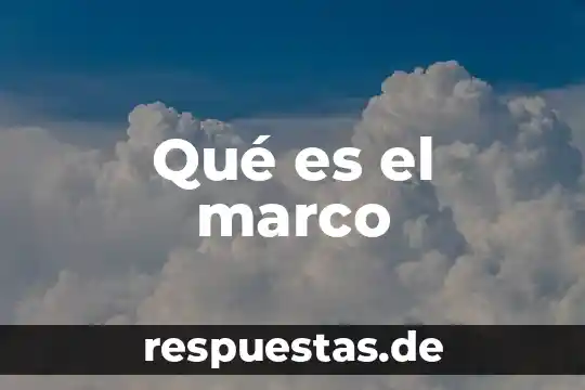Qué es el marco