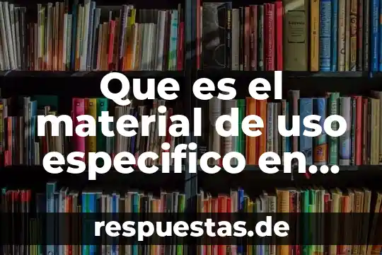 Que es el material de uso especifico en laboratorio