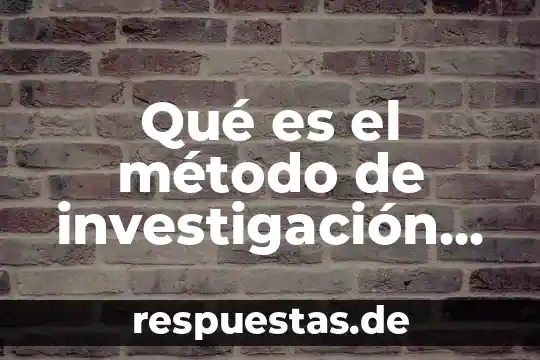 Que es una investigacion y como se realiza 4 Qué es el método de investigación de una tesis