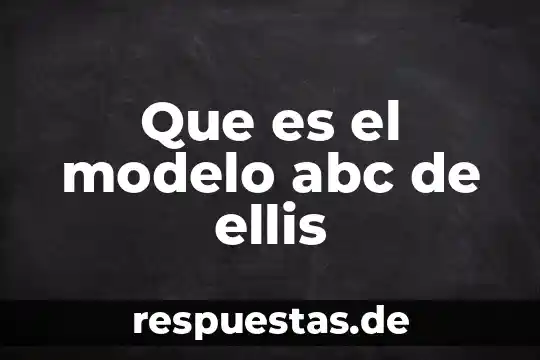 Que es la genealogía la historia definicion abc 8 Que es el modelo abc de ellis