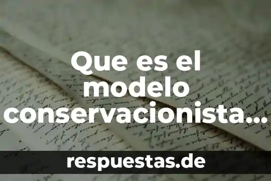 Qué es el modelo abcd 6 Que es el modelo conservacionista de desarrollo
