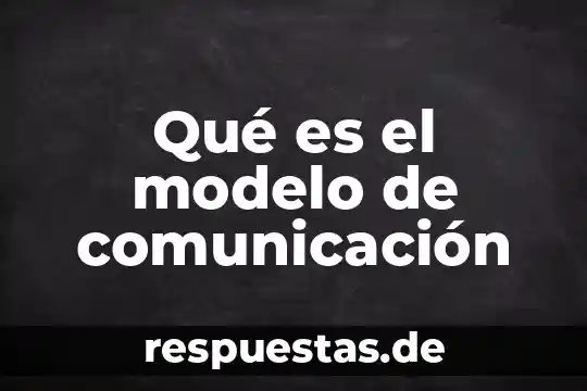 Que es el modelo de la gestalt 4 Qué es el modelo de comunicación
