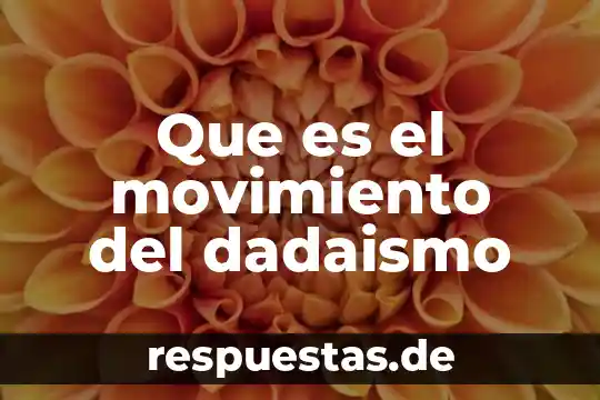 Que es el movimiento ferrocarrilero 5 Que es el movimiento del dadaismo