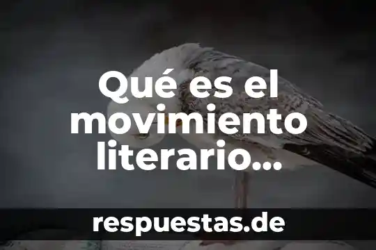Que es un movimiento literario 6 Qué es el movimiento literario llamado modernismo