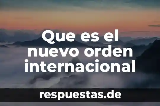 Qué es la lógica de primer orden sombológica 3 Que es el nuevo orden internacional