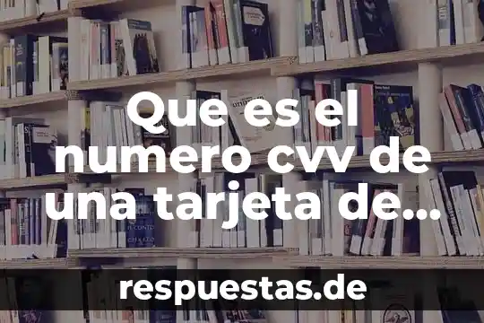 Qué es crédito nominal 8 Que es el numero cvv de una tarjeta de credito