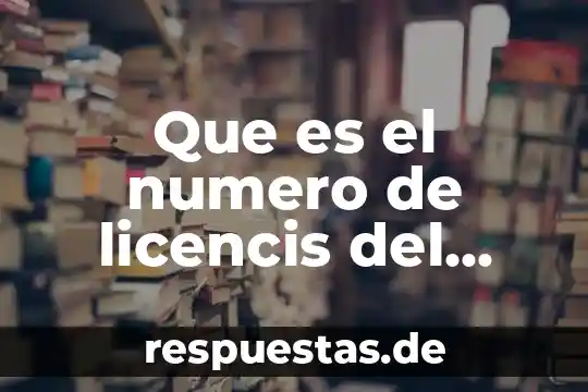 Qué es un número natural 4 Que es el numero de licencis del transporte