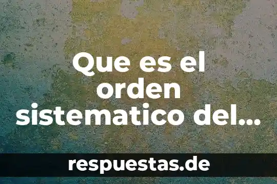 Que es conocimiento inferido 7 Que es el orden sistematico del conocimiento
