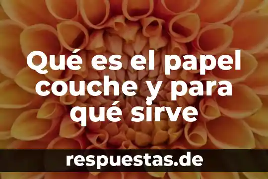 Que es el arte en papel 5 Qué es el papel couche y para qué sirve