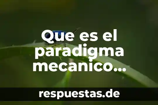 Que es kaizen administracion 3 Que es el paradigma mecanico psicologia organizacional