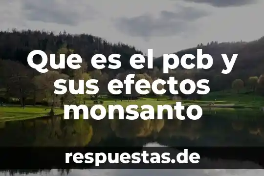 Que es sociedad mexicana de psicologia 5 Que es el pcb y sus efectos monsanto
