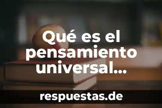 Qué es un estadío según Piaget 8 Qué es el pensamiento universal según Piaget