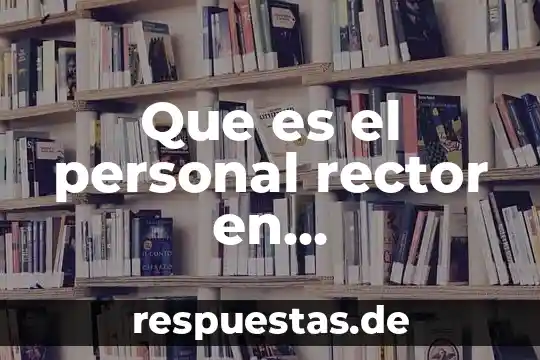 Que es el personal rector en administracion estrategica