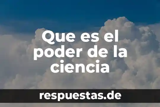 Qué es una carta poder 4 Que es el poder de la ciencia
