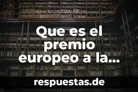 Que es premio nacional de calidad mexico 5 Que es el premio europeo a la calidad
