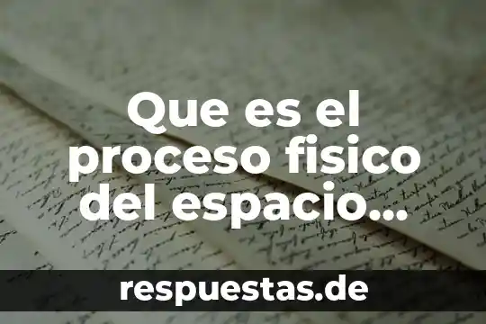 Que es un marco geografico significado 6 Que es el proceso fisico del espacio geografico