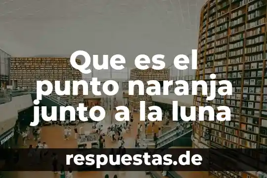 Qué es un punto nodal 4 Que es el punto naranja junto a la luna