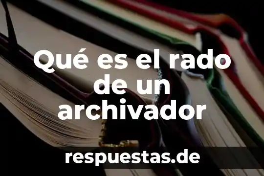 Qué es intrepido en filosofía 5 Qué es el rado de un archivador